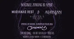 SPRING OF DOOM: MARIANAS REST (Fin) + AEONIAN SORROW (Fin/Gr) + CEREMONY (NL) + WOODEN VEINS (Chile)