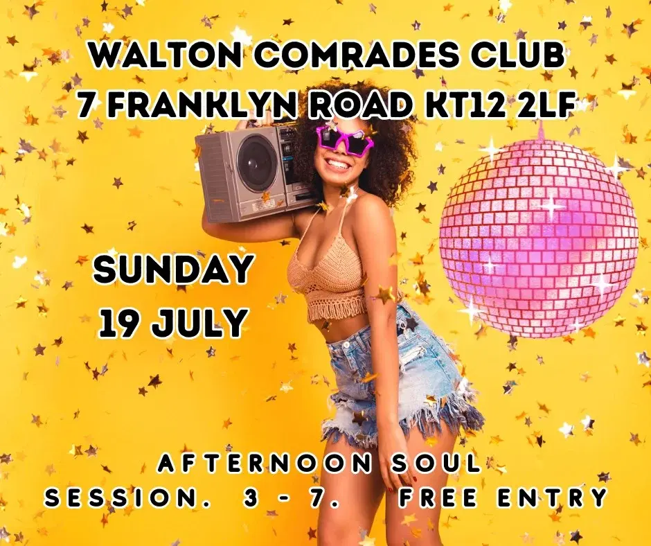 SURREY SOUL SENSATION ARE BACK AT WALTON COMRADES