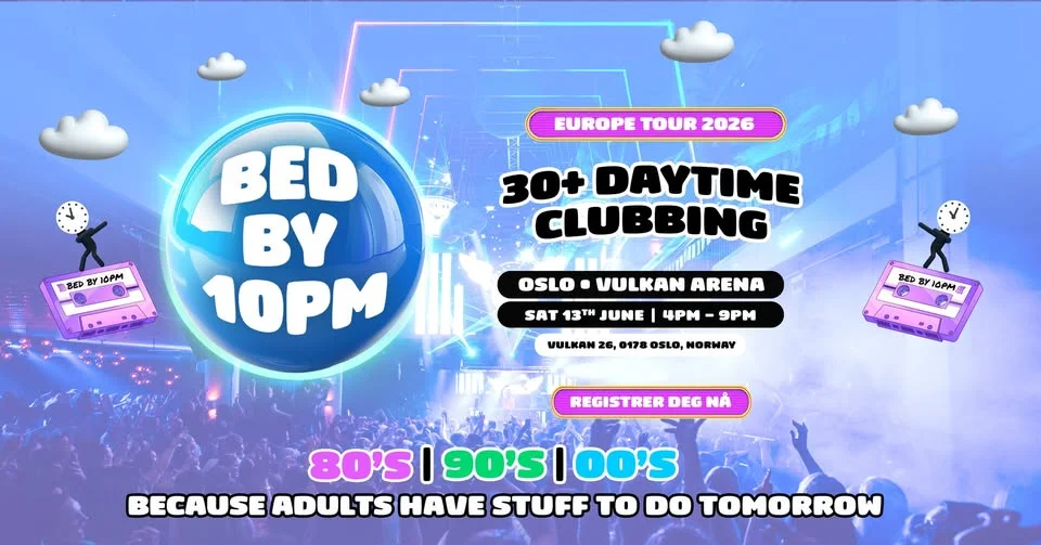 Bed By 10pm Is Coming To Oslo!