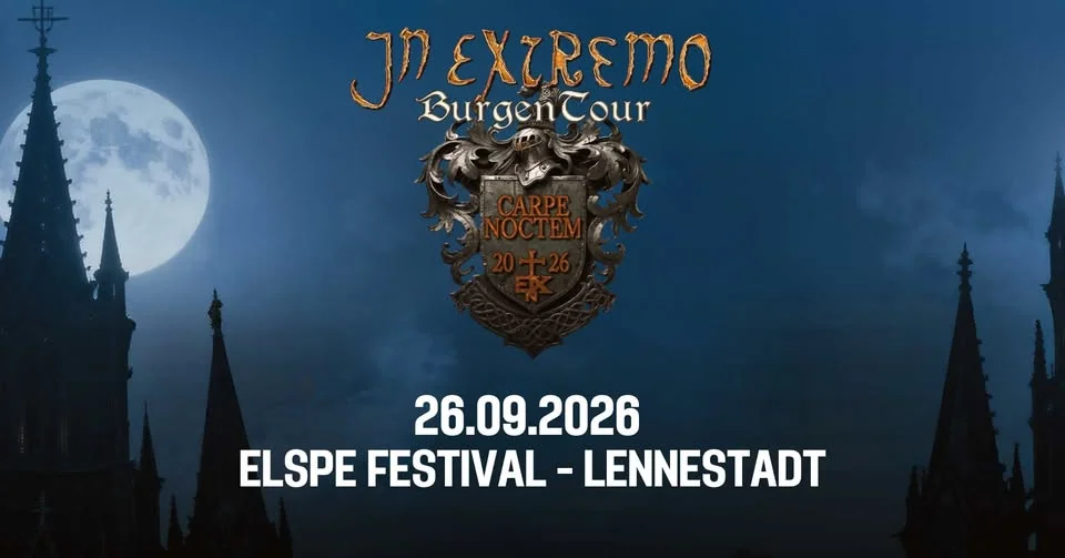 IN EXTREMO - CARPE NOCTEM - BURGENTOUR 2026 - ELSPE FESTIVAL