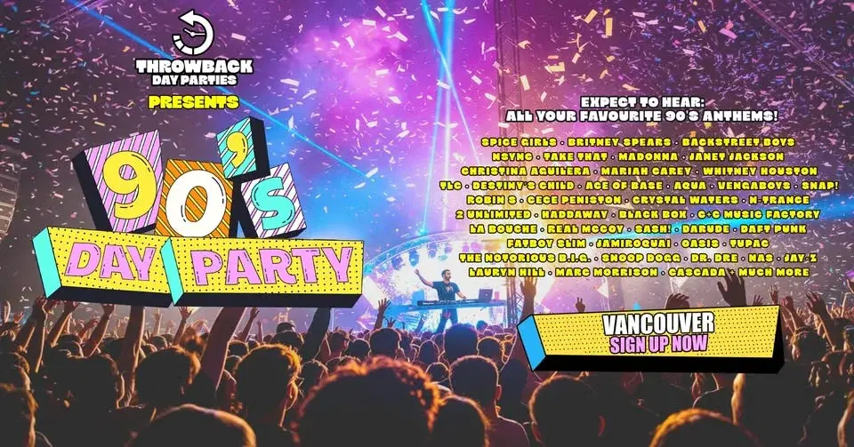 Throwback Day Parties Presents: 90’s Day Party - Vancouver!