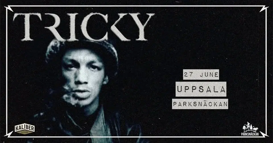 Tricky | Parksnäckan Uppsala