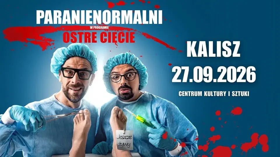 KALISZ / Kabaret Paranienormalni - nowy program "Ostre Cięcie"