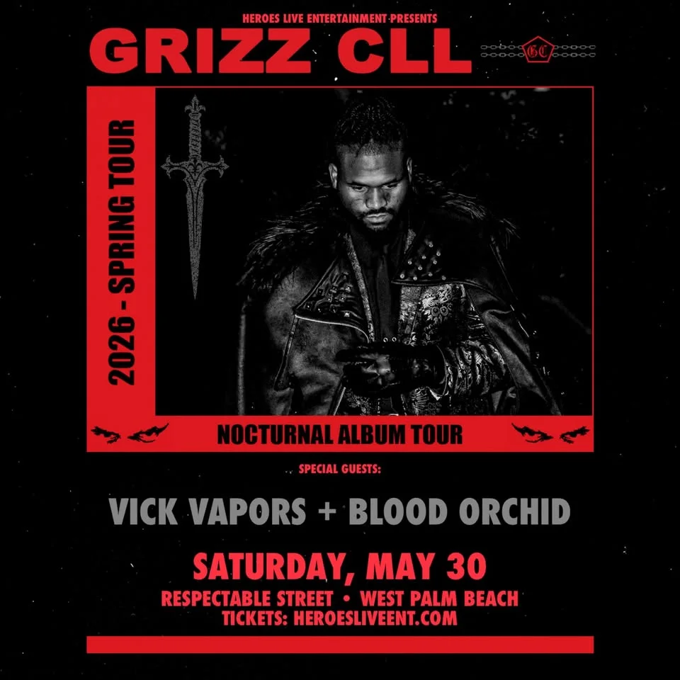 Grizz CLL "Nocturnal Album Tour"+ Vick Vapors + Blood Orchid - West Palm Beach