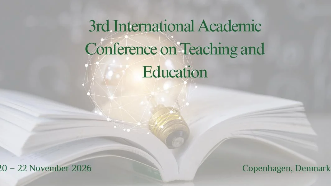 3rd International Academic Conference on Teaching and Education