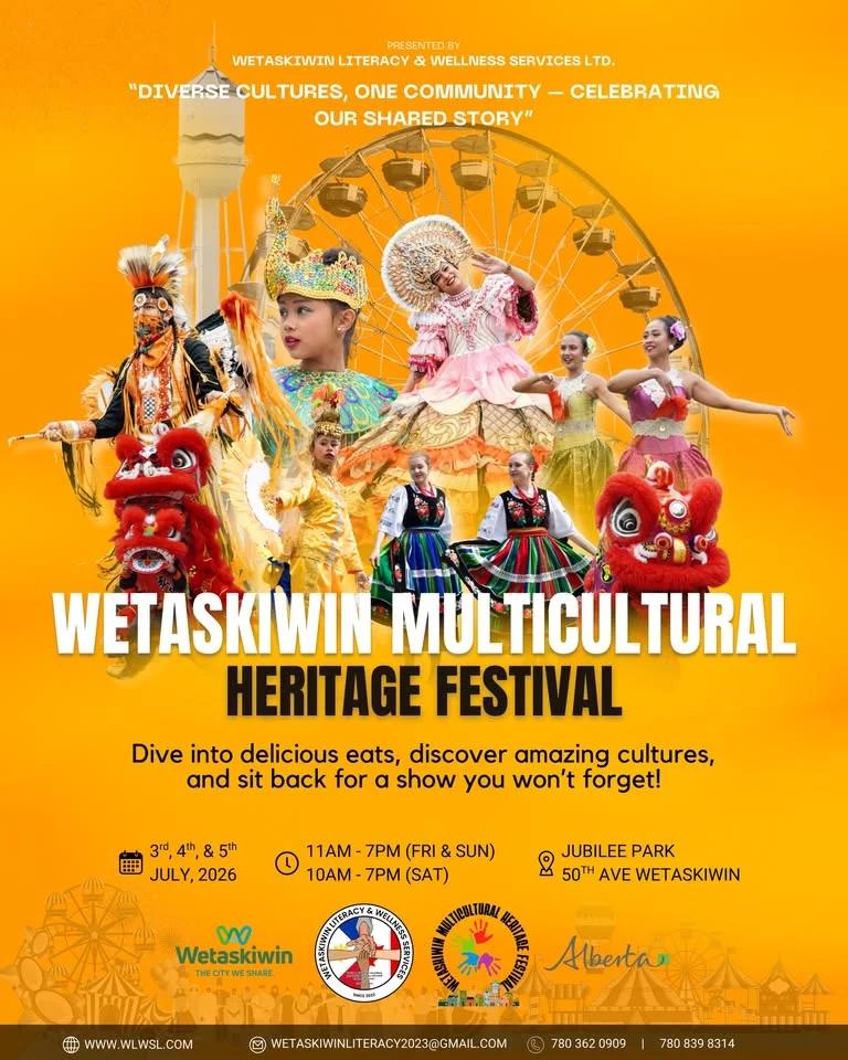 WETASKIWIN MULTICULTURAL HERITAGE FESTIVAL: Seeking Vendors, Performers, & Volunteers! Jubilee Park