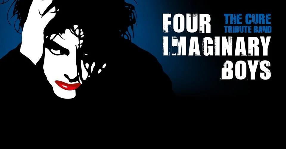 FOUR IMAGINARY BOYS - a tribute to THE CURE