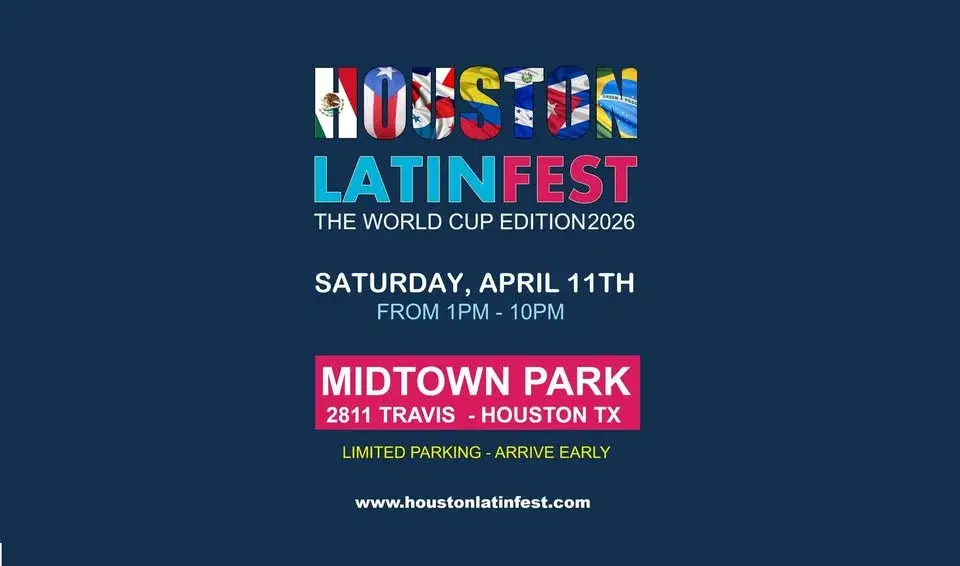 HOUSTON LATIN FEST 2026 - WORLD CUP EDITION