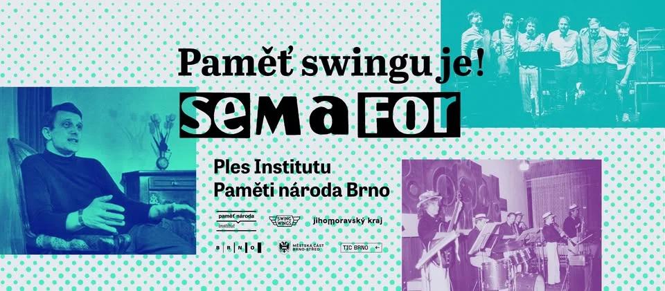 Paměť swingu je! SeMaFor | Ples Institutu Paměti národa Brno & taneční školy Swing Wings
