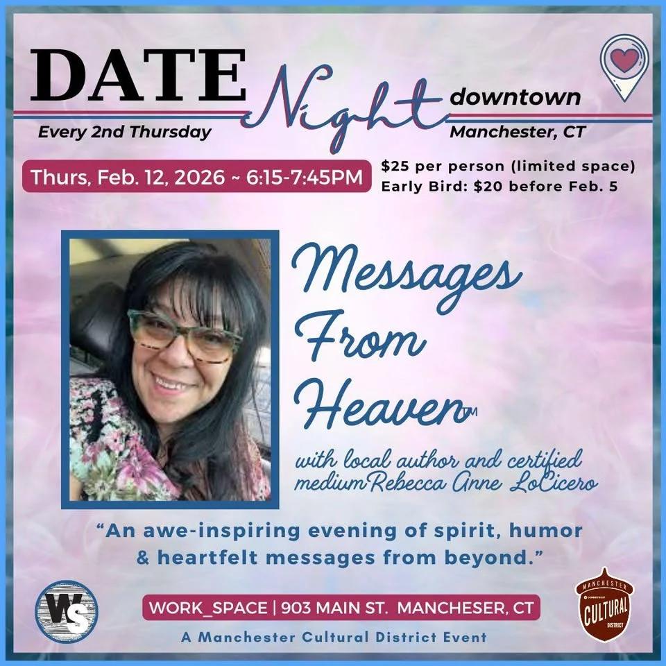 Date Night Thursday Feb 12, Mediumship in on Main St. Manchester, CT -Work Space Event