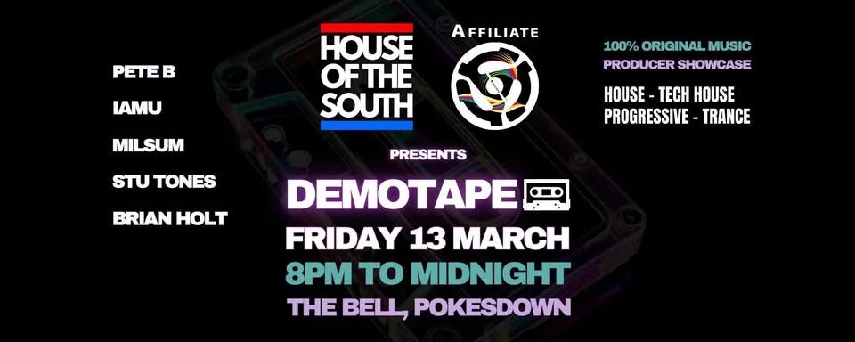 DEMOTAPE with House of the South & Affiliate @ The Bell