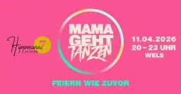 Mama geht tanzen! @ Hippmann7 - Wels