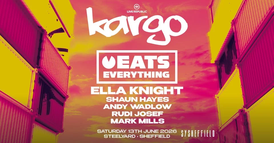 EATS EVERYTHING & MORE | Kargo at SY Sheffield Events