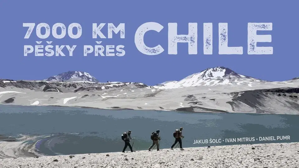 Praha | 7000 km pěšky přes Chile - přednáška, pokec a posezení