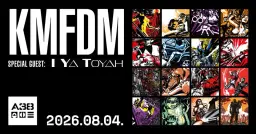 ÚJ DÁTUM / NEW DATE ▪︎ KMFDM (US) / I YA TOYAH (US) // A38 Hajó