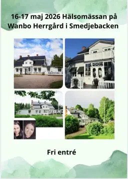 16-17 maj 2026 Hälsomässa på Wanbo Herrgård i Smedjebacken