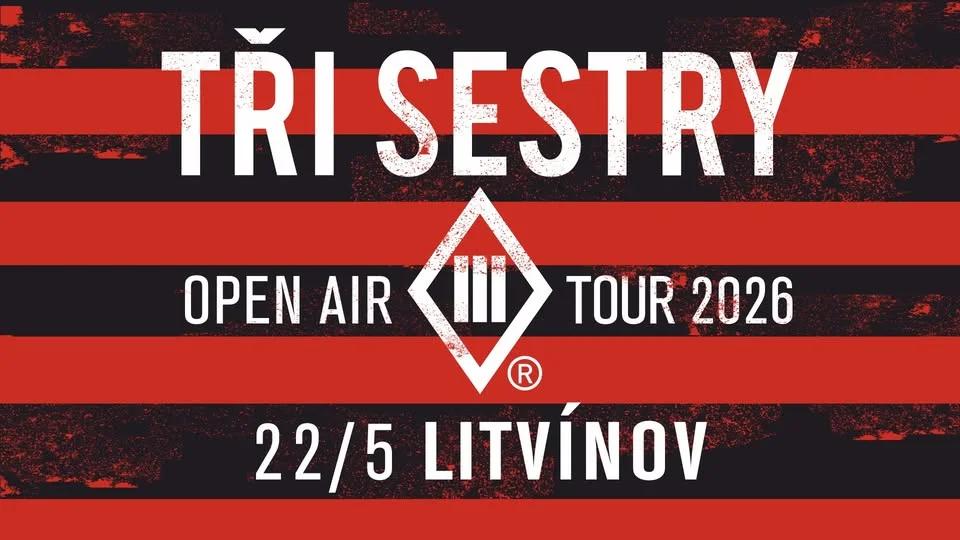 Tří sestry - Open air tour 2026 / Litvínov