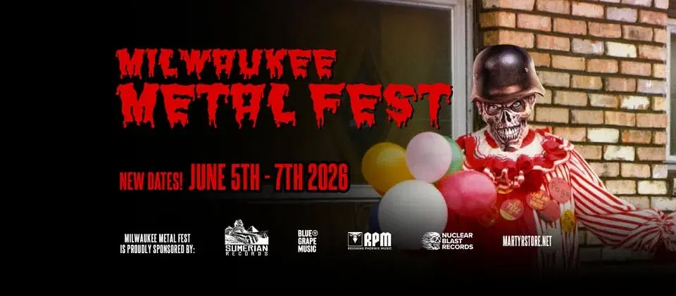 Milwaukee Metal Fest 2026 June 5th - 7th