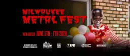 Milwaukee Metal Fest 2026 June 5th - 7th
