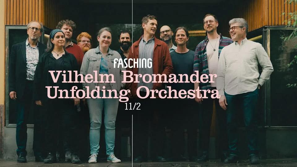 Vilhelm Bromander Unfolding Orchestra | Fasching, Stockholm