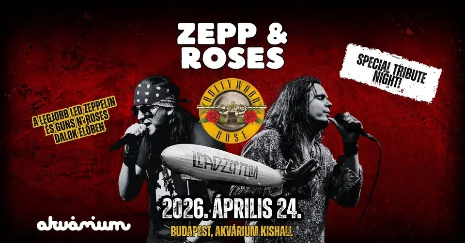 Zepp & Roses - Akvárium | Budapest