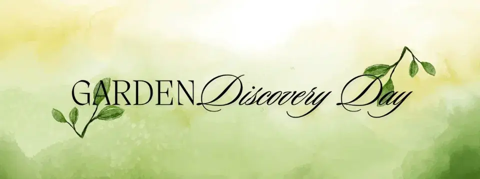 Garden Discovery Day 2026