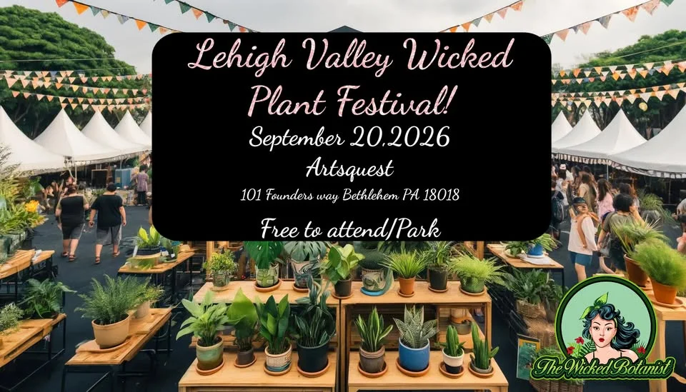 Lehigh Valley Wicked Plant Fest! (Fall)