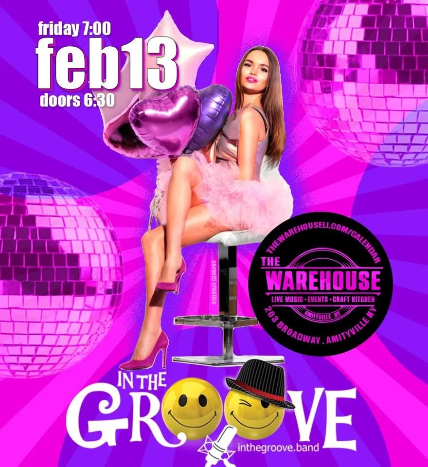 Love is in the Air with In The Groove at The Warehouse in Amityville