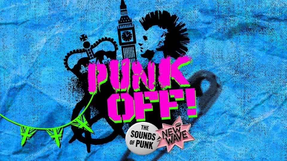 Punk Off: The Sounds of Punk & New Wave