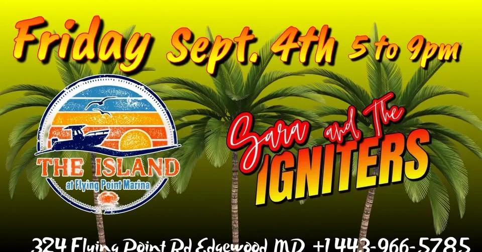 Sara and The Igniters @ The Island at Flying Point Marina