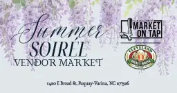 Market on Tap: Summer Soirée Vendor Market