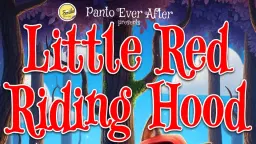 PANTO EVER AFTER PRESENTS LITTLE RED RIDING HOOD