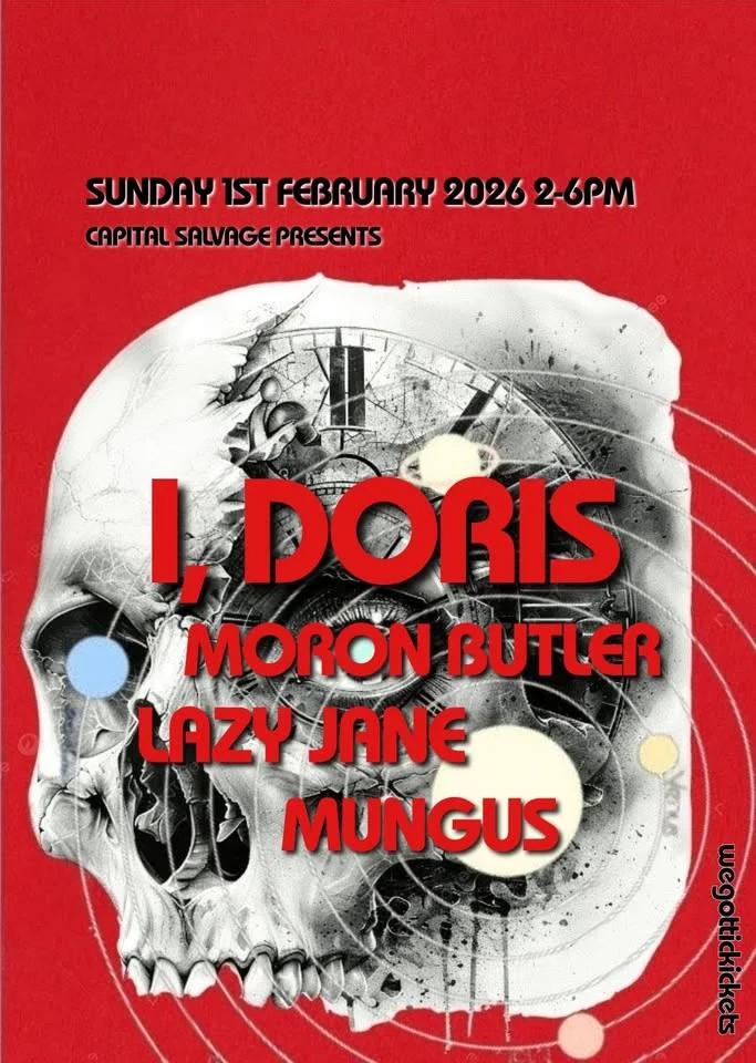 ALL AGES MATINEE with I, Doris/Moron Butler/Lazy Jane/Mungus