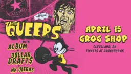 The Queers w/ Dollar Draft$, Album, MK Ultras at Grog Shop