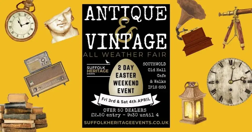 SUFFOLK HERITAGE EVENTS ANTIQUE & VINTAGE FAIR