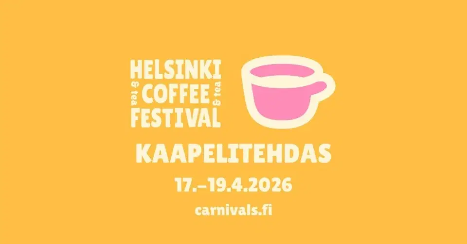 Helsinki Coffee Festival feat Tea 17.–19.4.2026