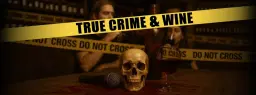 True Crime & Wine comes to Swansea 🔍🍷 TICKETS ON SALE NOW!