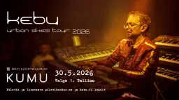 Kebu - Urban Skies Tour 2026 - Tallinn