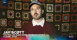 Jay Scøtt - Toutes les rue sont silencieuses | Théâtre Granada | Sherbrooke |