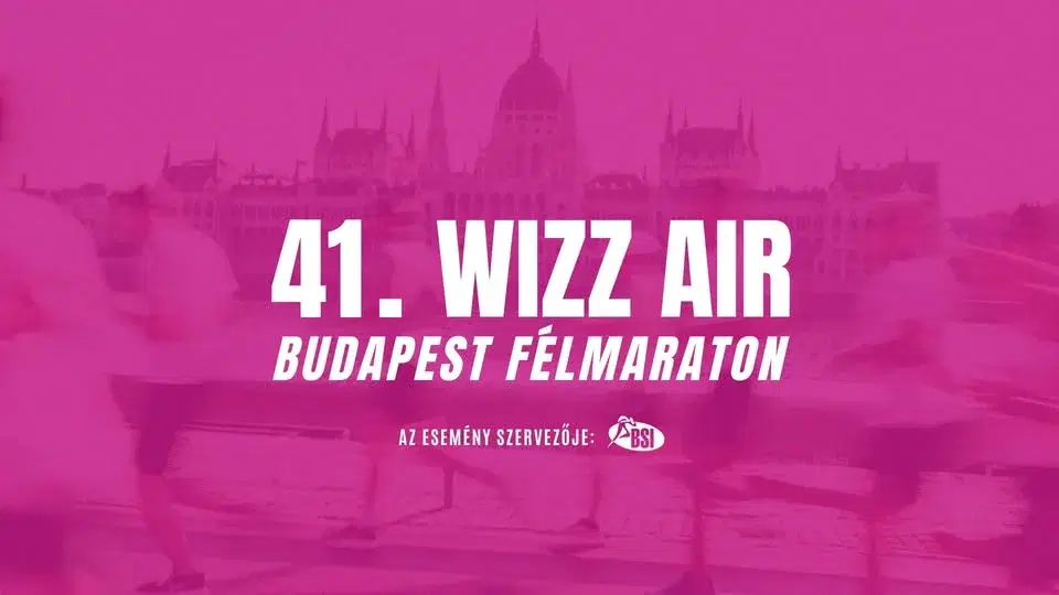 41. Wizz Air Budapest Félmaraton