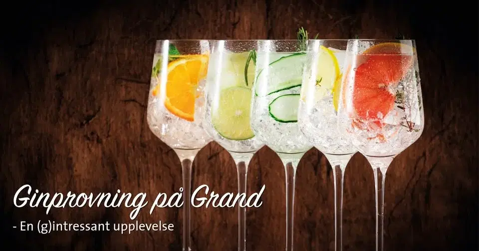 Ginprovning på Grand