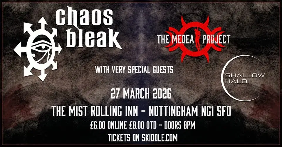 Chaos Bleak, The Medea Project and Shallow Halo