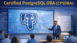 Certified PostgreSQL DBA (CPSDBA) Training Program