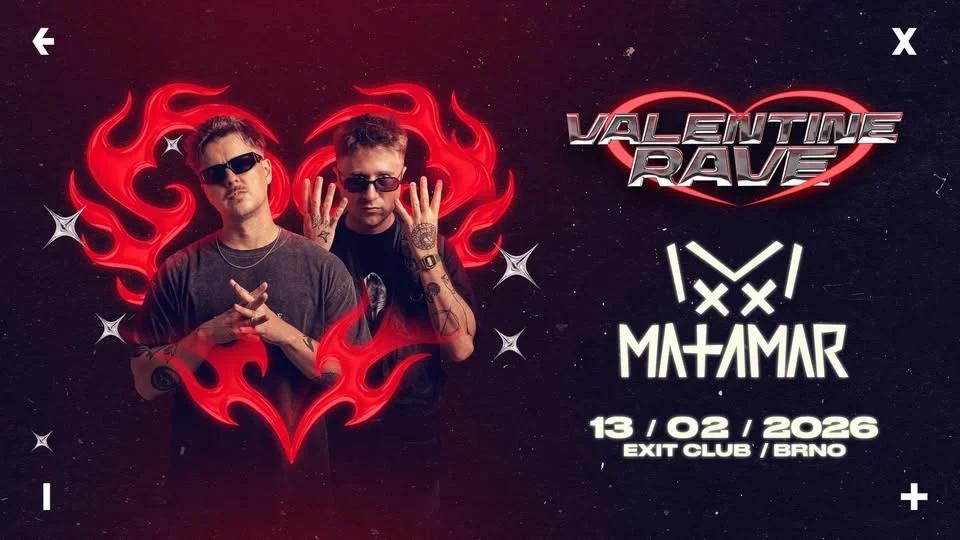 MATAMAR | Valentine Rave → EXIT Club Brno → 13.2.2026