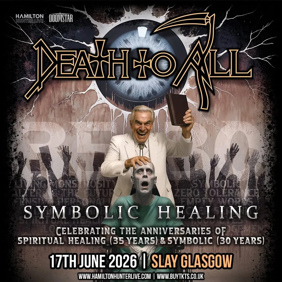 DEATH TO ALL – SYMBOLIC HEALING TOUR - 17th June 2026 - Slay Glasgow