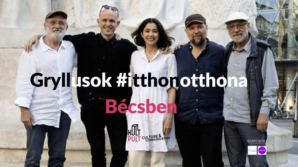 Gryllusok #itthonotthona Bécsben