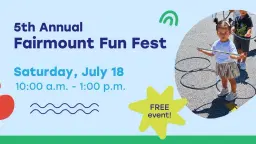 Save the Date: 5th Annual Fairmount Fun Fest ☀️