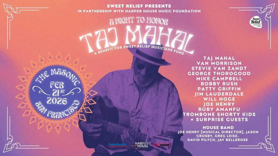 Sweet Relief Presents: A Night to Honor Taj Mahal