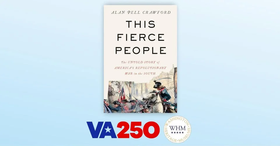 VA250 Book Group: This Fierce People: The Untold Story of America’s Revolutionary War in the South