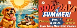 The Dog Days of Summer Rescue Event